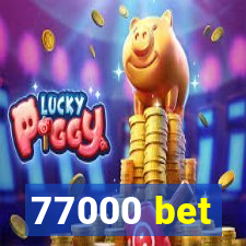 77000 bet